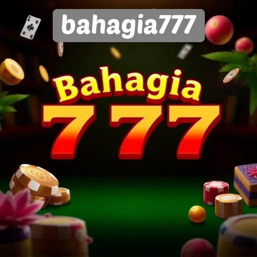 Bahagia777 Pilihan Tepat untuk Penggemar Judi Online